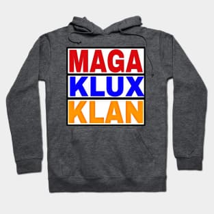 MAGA KLUX KLAN - Back Hoodie